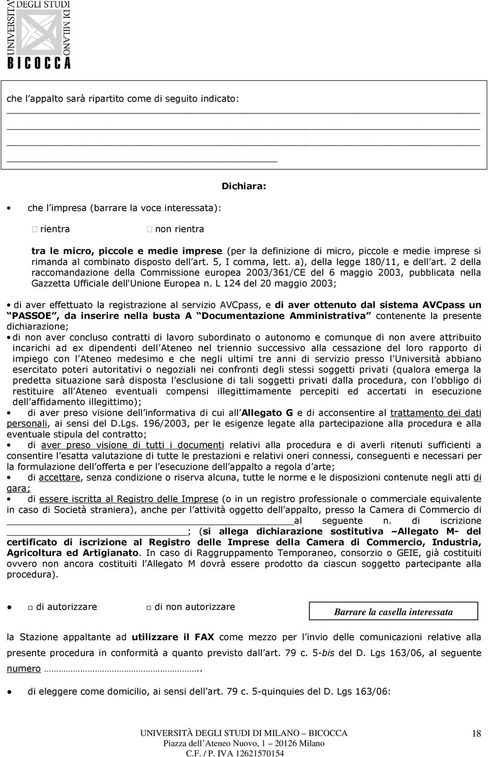 2 della raccomandazione della Commissione europea 2003/361/CE del 6 maggio 2003, pubblicata nella Gazzetta Ufficiale dell'unione Europea n.