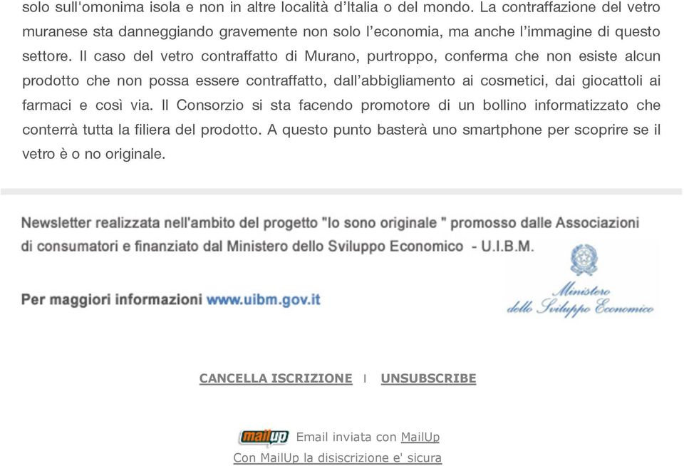 Il caso del vetro contraffatto di Murano, purtroppo, conferma che non esiste alcun prodotto che non possa essere contraffatto, dall abbigliamento ai cosmetici, dai