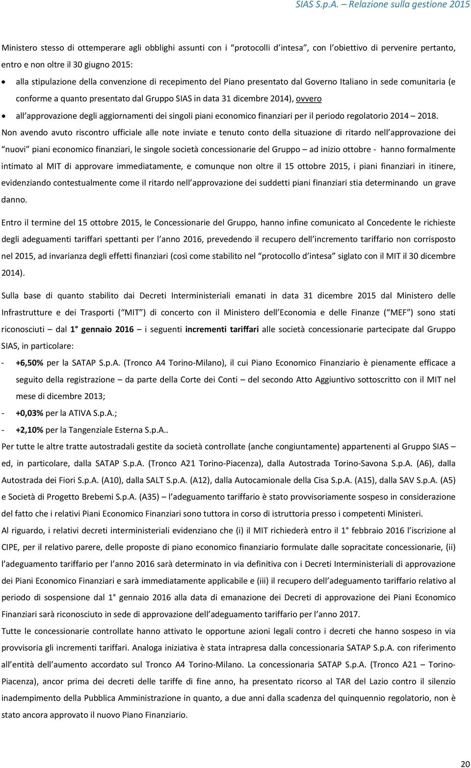 approvazione degli aggiornamenti dei singoli piani economico finanziari per il periodo regolatorio 2014 2018.