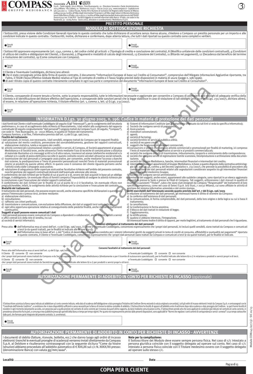 chiedono a Compass un prestito personale per un importo e alle condizioni indicate in questo contratto.