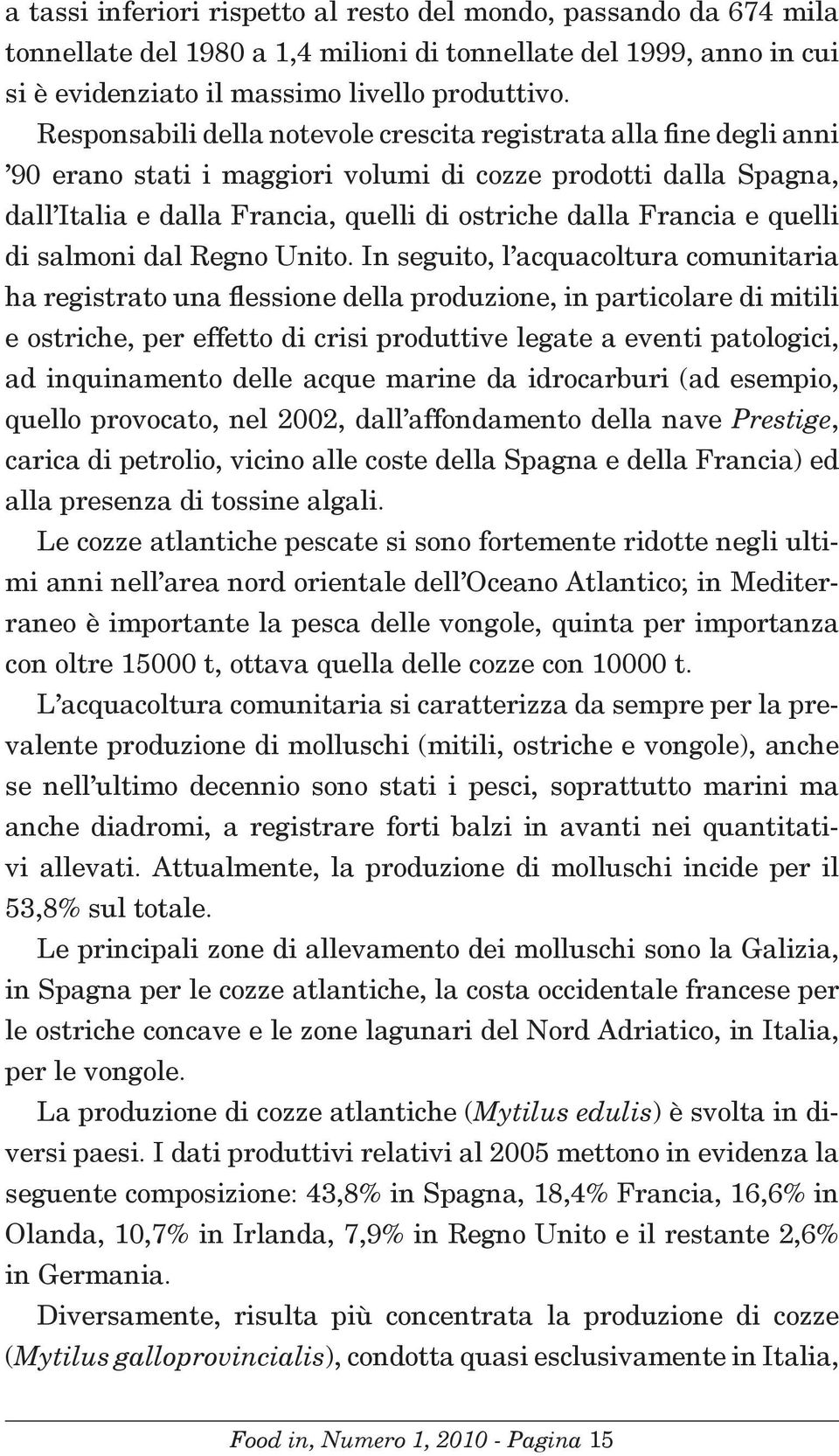 quelli di salmoni dal Regno Unito.