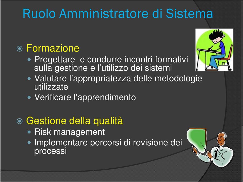 appropriatezza delle metodologie utilizzate Verificare l apprendimento