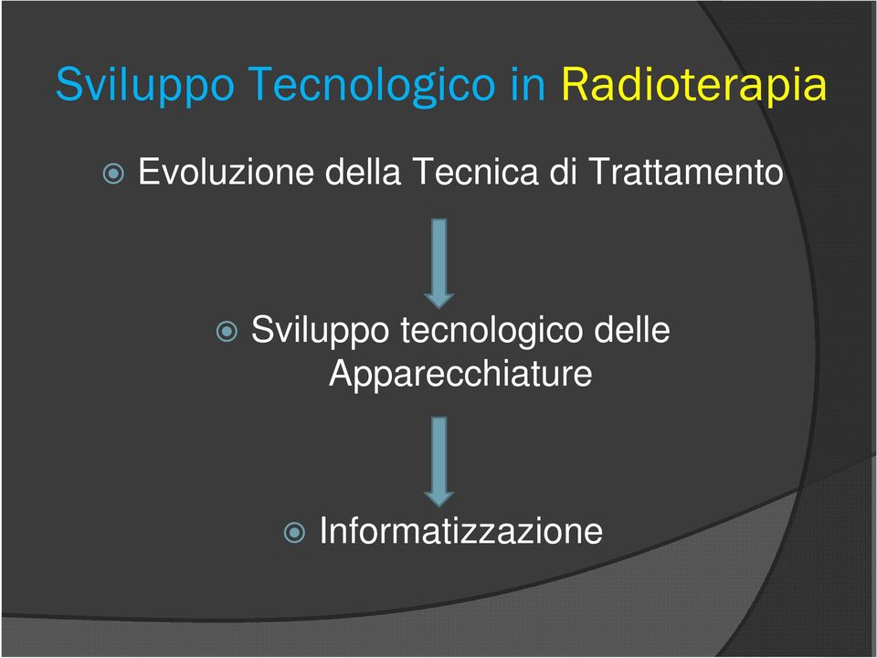 Tecnica di Trattamento Sviluppo