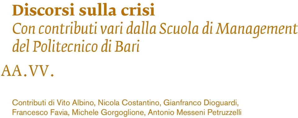 Contributi di Vito Albino, Nicola Costantino, Gianfranco