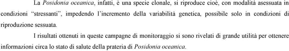 condizioni di riproduzione sessuata.