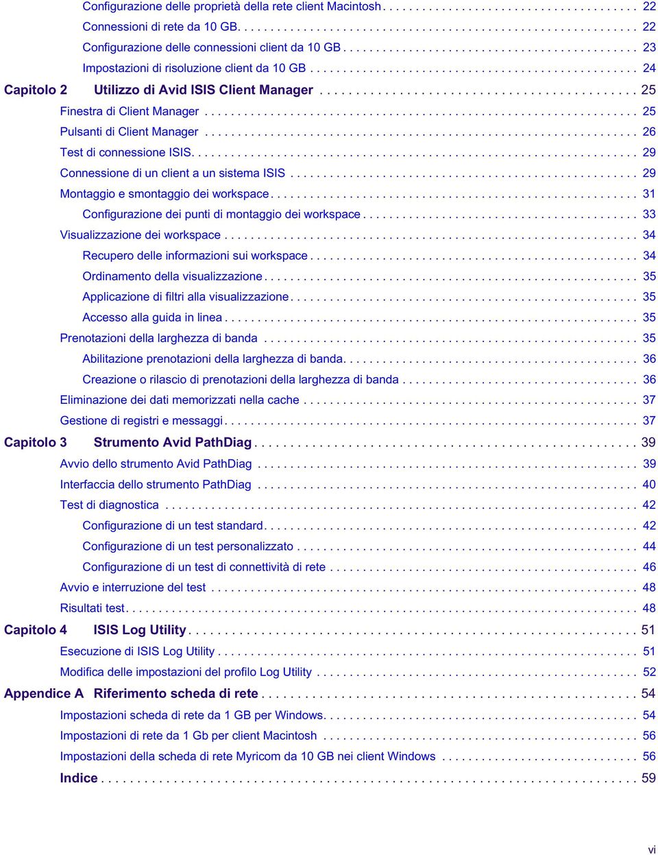 ........................................... 25 Finestra di Client Manager.................................................................. 25 Pulsanti di Client Manager.................................................................. 26 Test di connessione ISIS.