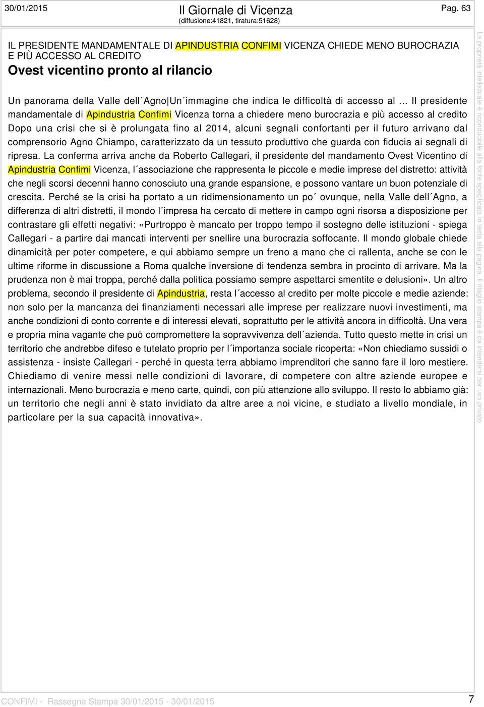 Valle dell Agno Un immagine che indica le difficoltà di accesso al.