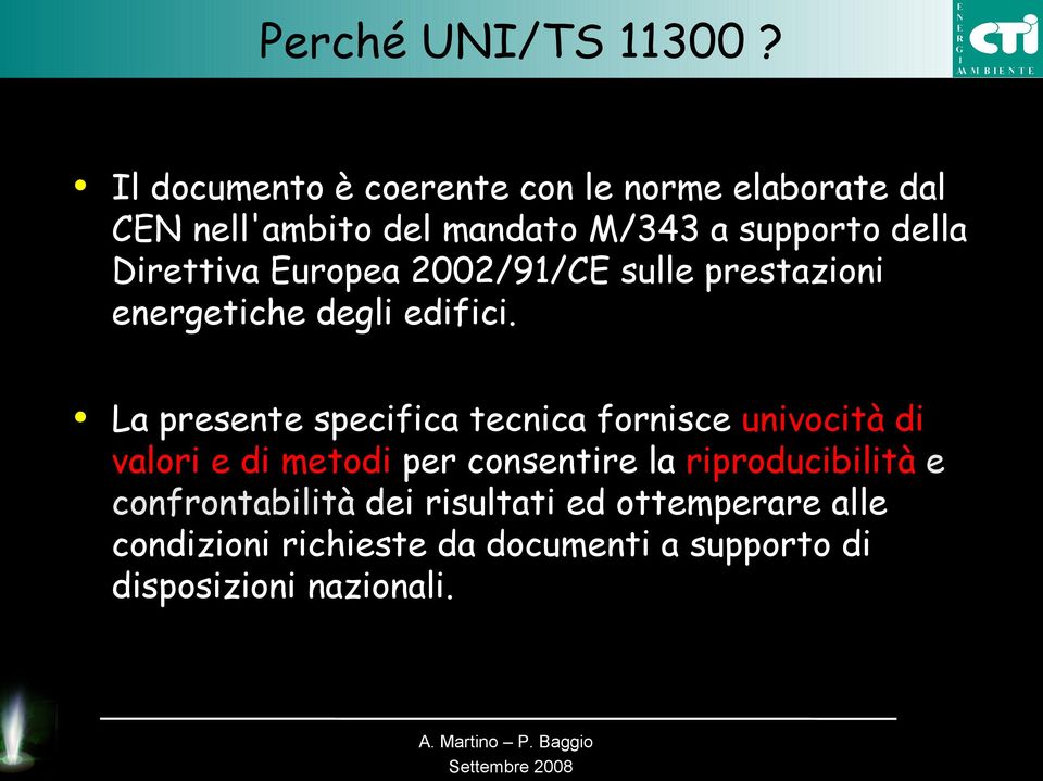 Direttiva Europea 2002/91/CE sulle prestazioni energetiche degli edifici.