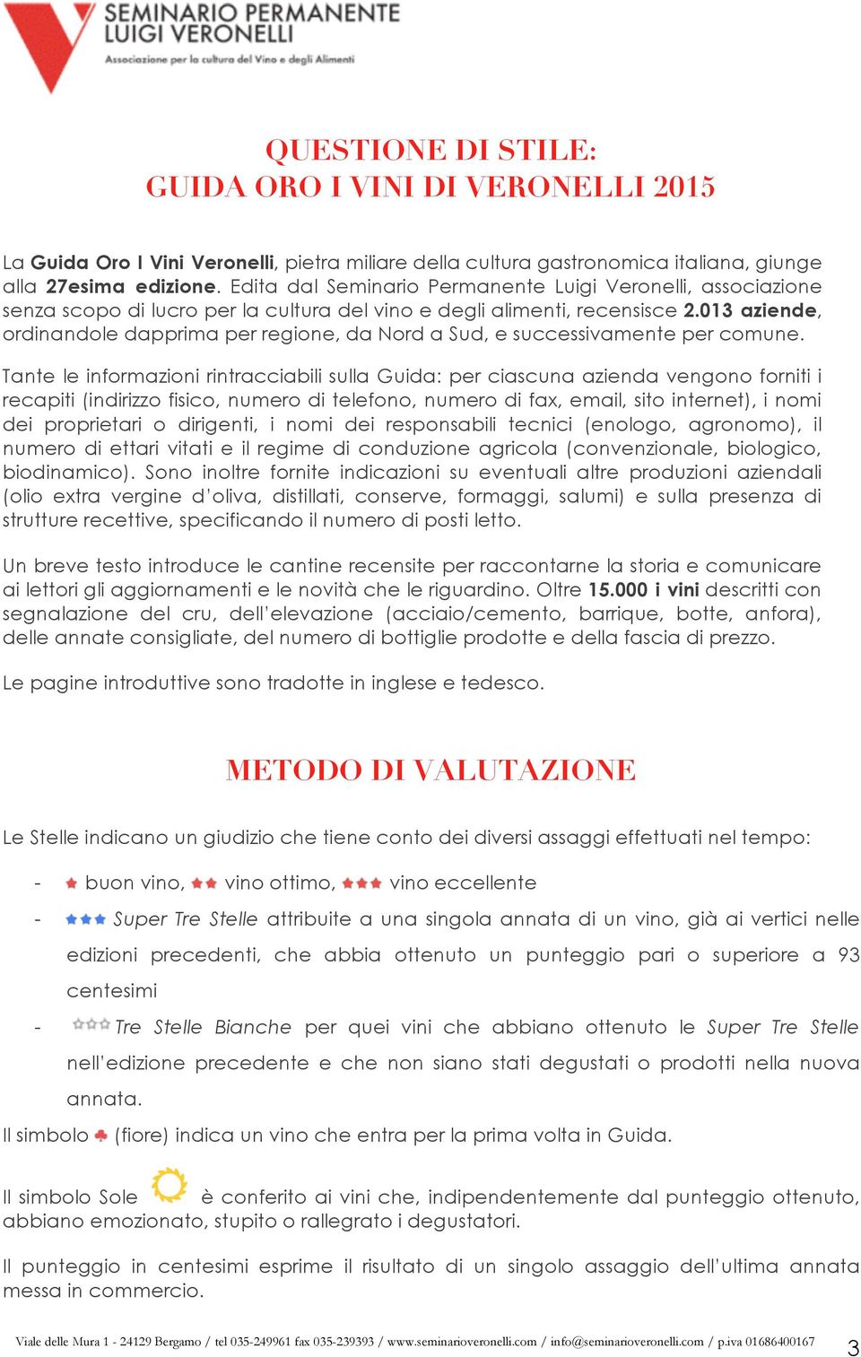 013 aziende, ordinandole dapprima per regione, da Nord a Sud, e successivamente per comune.