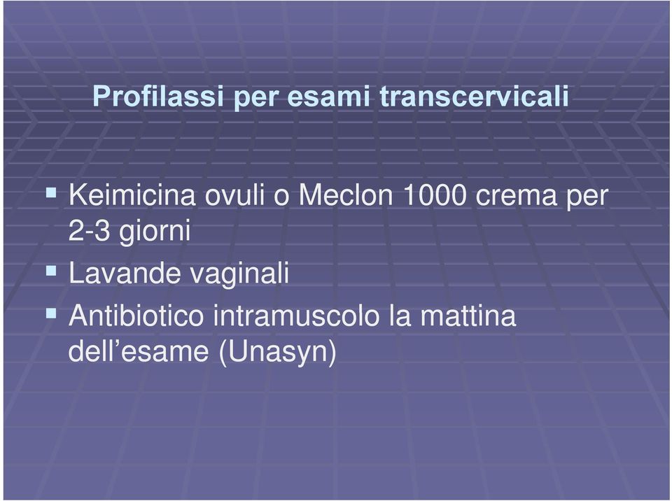 per 2-3 giorni Lavande vaginali