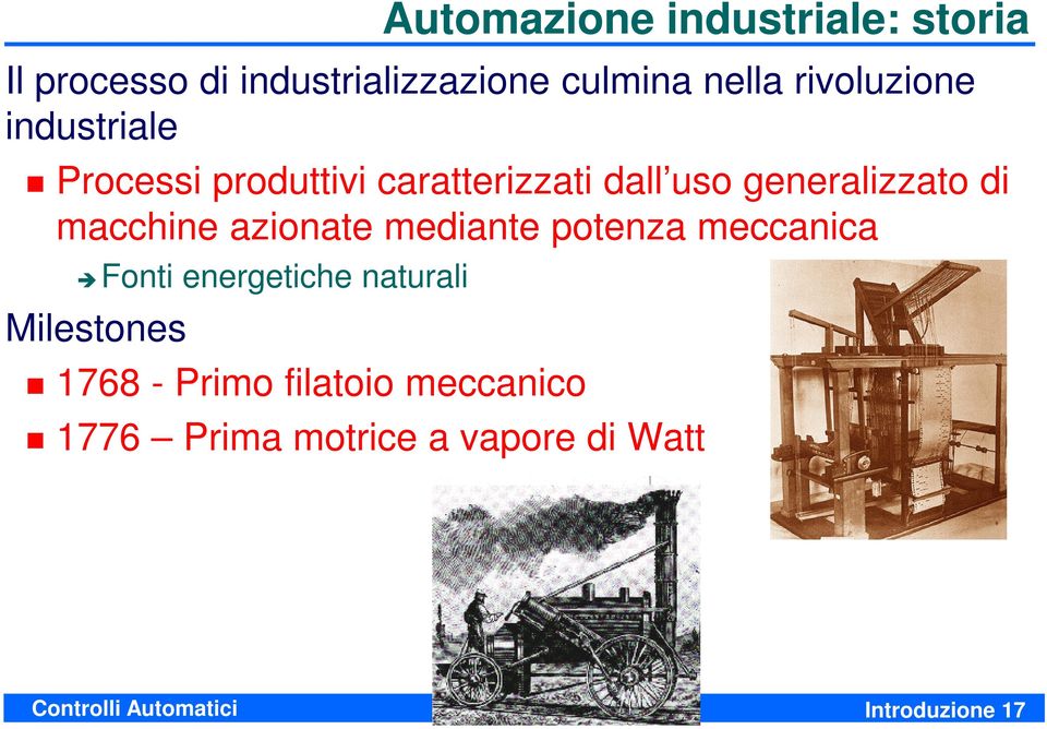 macchine azionate mediante potenza meccanica Fonti energetiche naturali Milestones 1768