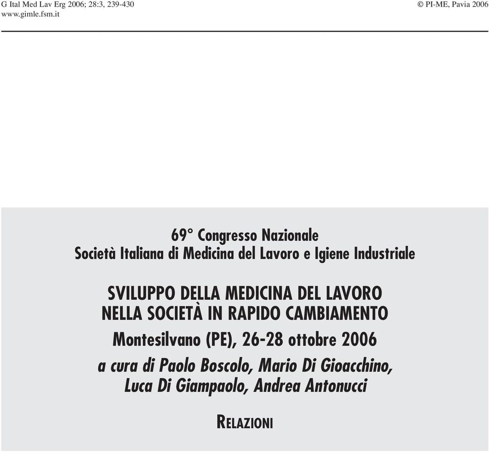 DEL LAVORO NELLA SOCIETÀ IN RAPIDO CAMBIAMENTO Montesilvano (PE), 26-28 ottobre 2006