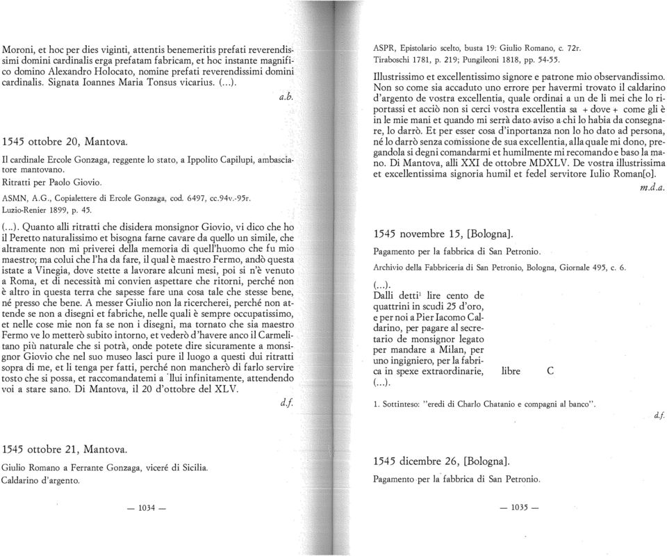 Ritratti per Paolo Giovio. ASMN, A.G., Copialettere di Ercole Gonzaga, cod. 6497, cc.94v.-95r. Luzio-Renier 1899, p. 45. (...).