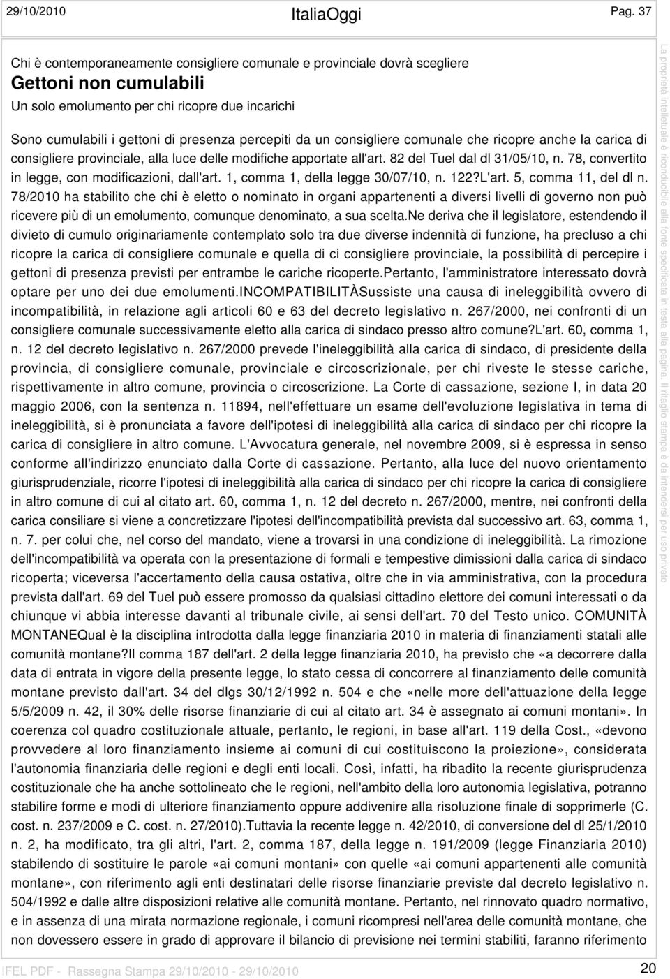 da un consigliere comunale che ricopre anche la carica di consigliere provinciale, alla luce delle modifiche apportate all'art. 82 del Tuel dal dl 31/05/10, n.