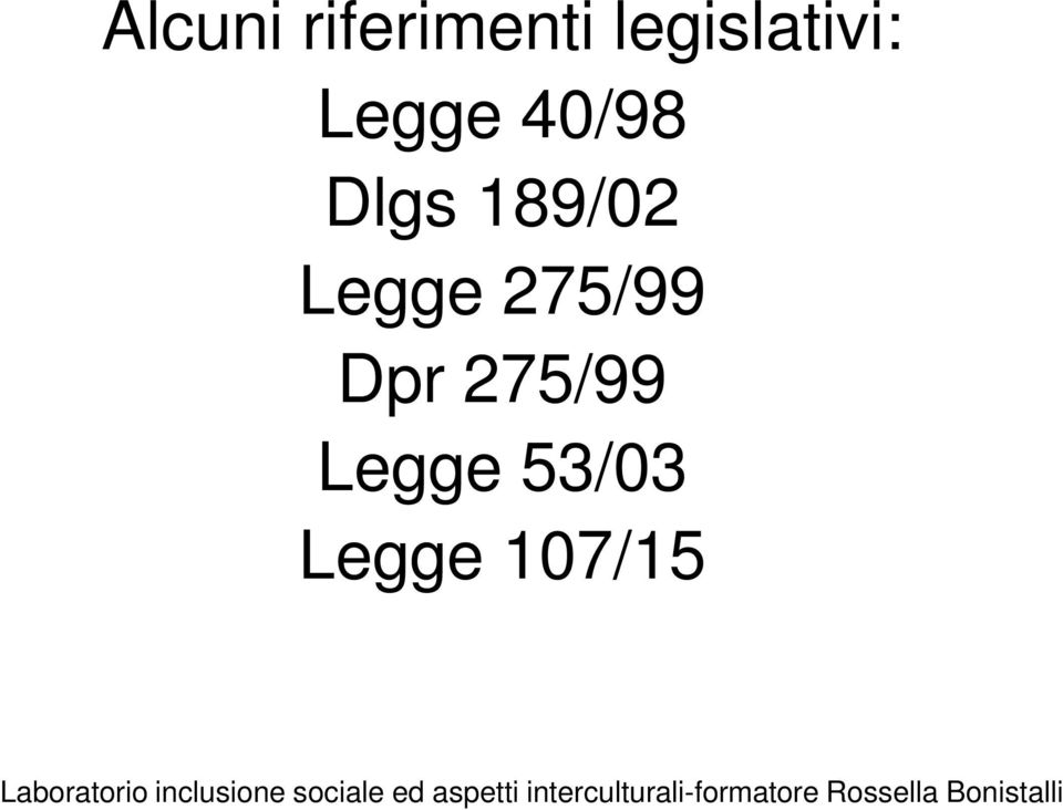 Dlgs 189/02 Legge 275/99