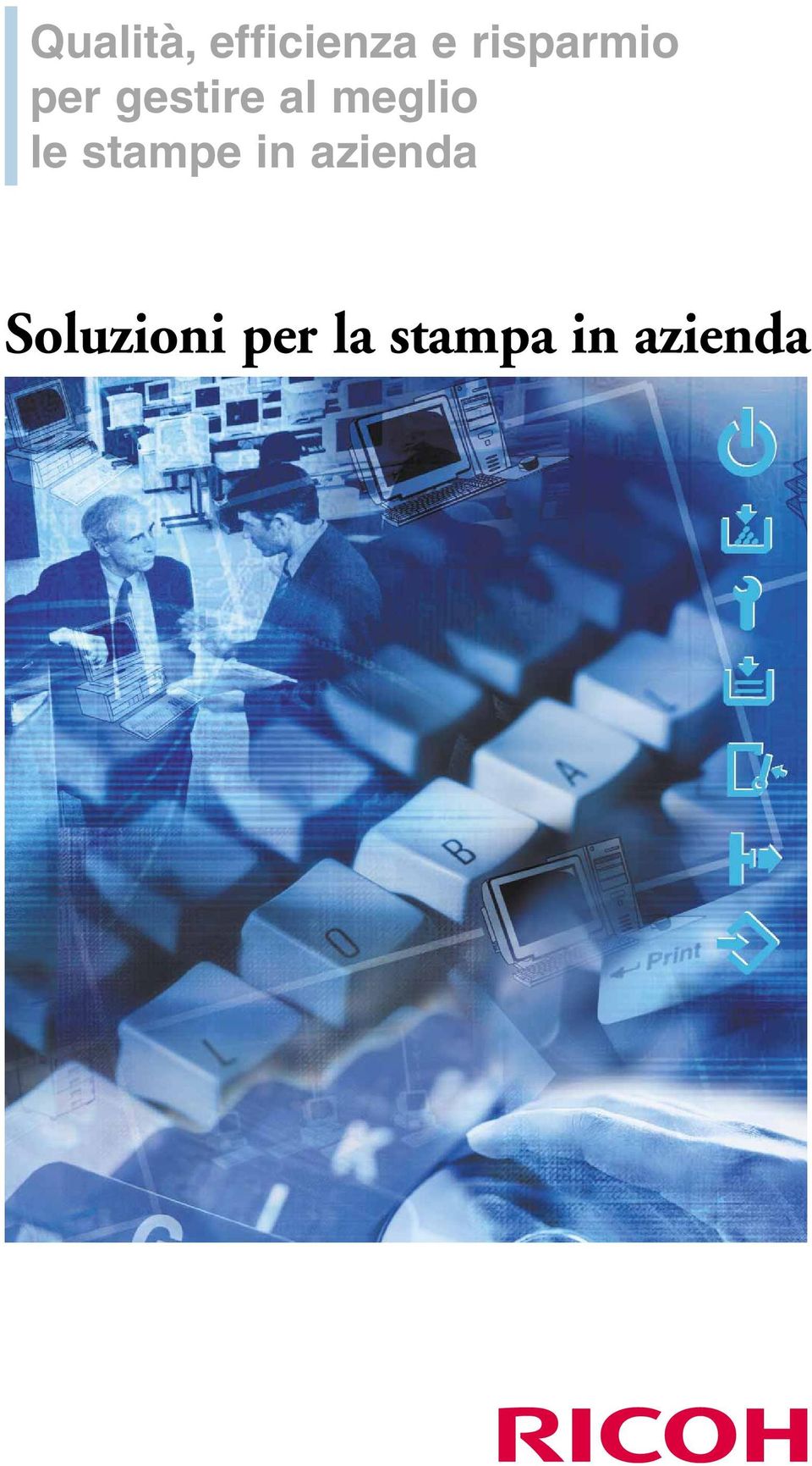 meglio le stampe in azienda