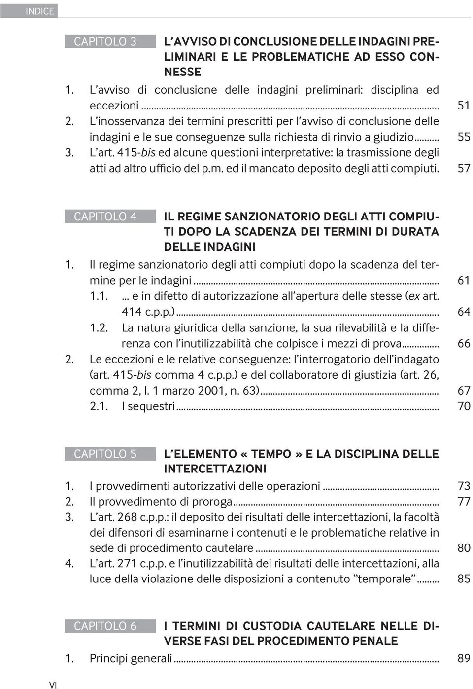 415-bis ed alcune questioni interpretative: la trasmissione degli atti ad altro ufficio del p.m. ed il mancato deposito degli atti compiuti.