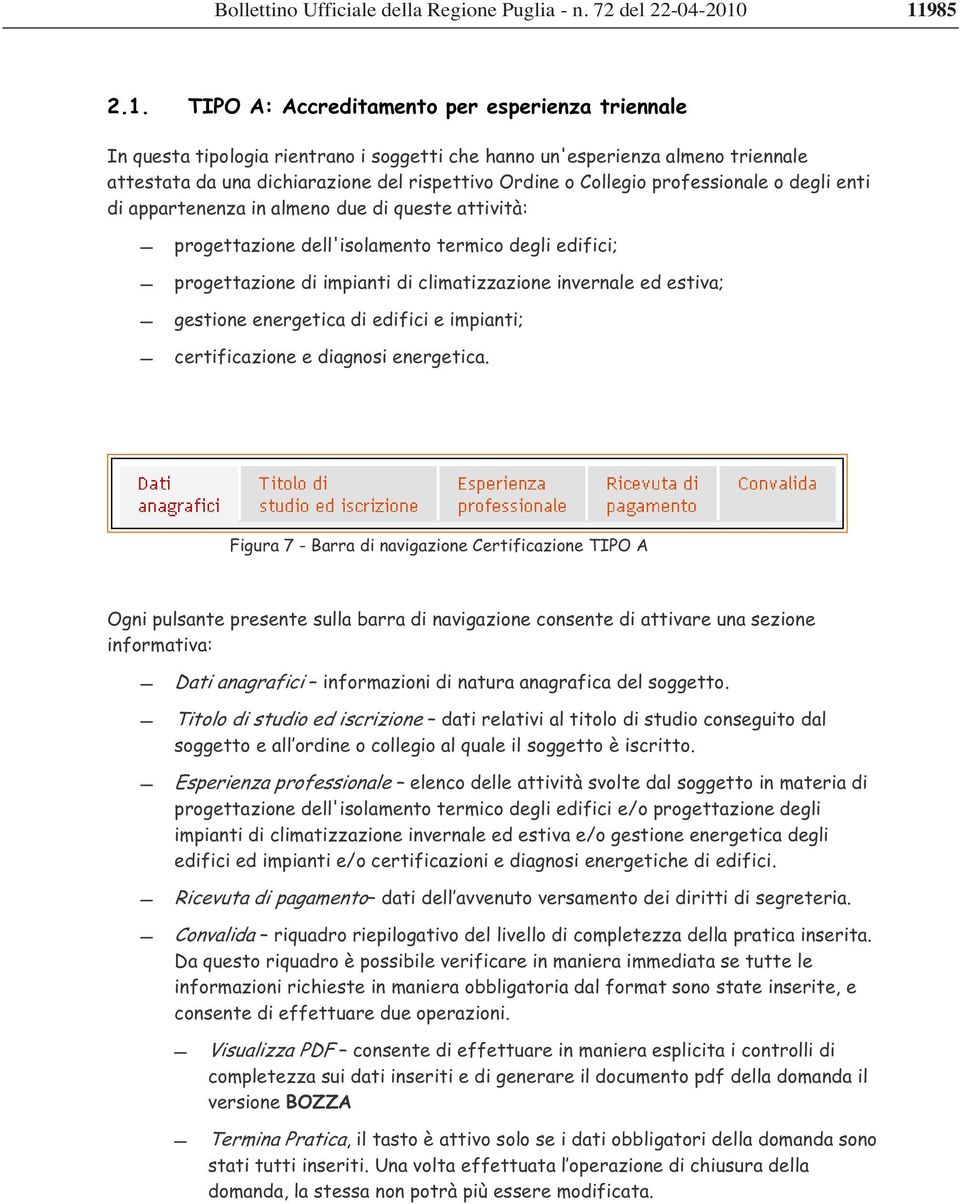 estiva; gestione energetica di edifici e impianti; certificazione e diagnosi energetica.