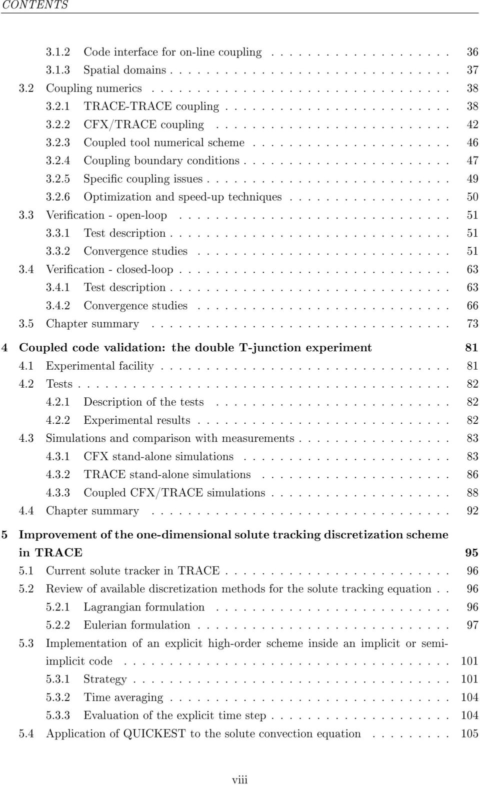 2.5 Specic coupling issues........................... 49 3.2.6 Optimization and speed-up techniques.................. 50 3.3 Verication - open-loop.............................. 51 3.3.1 Test description.