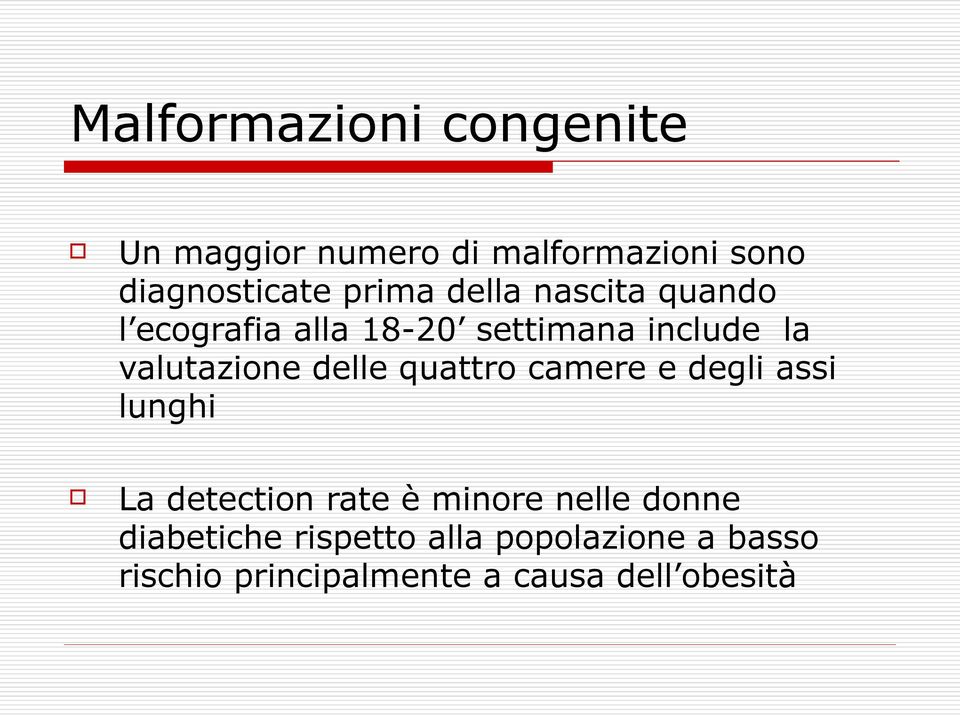 delle quattro camere e degli assi lunghi La detection rate è minore nelle donne