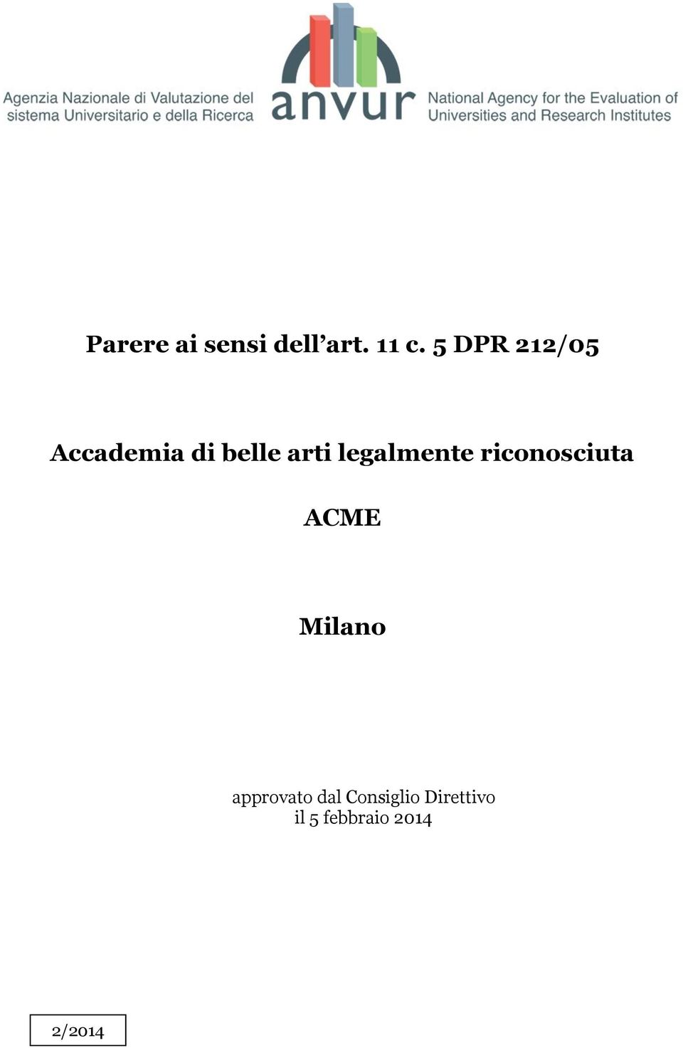 legalmente riconosciuta ACME Milano