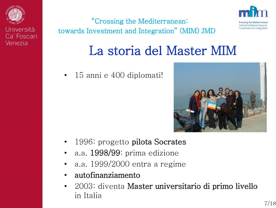 a. 1999/2000 entra a regime autofinanziamento 2003: