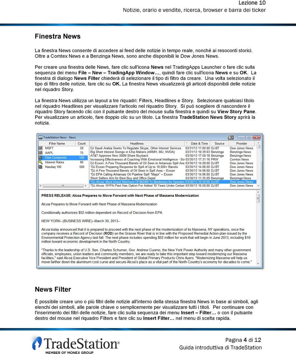 La finestra di dialogo News Filter chiederà di selezionare il tipo di filtro da creare. Una volta selezionato il tipo di filtro delle notizie, fare clic su OK.