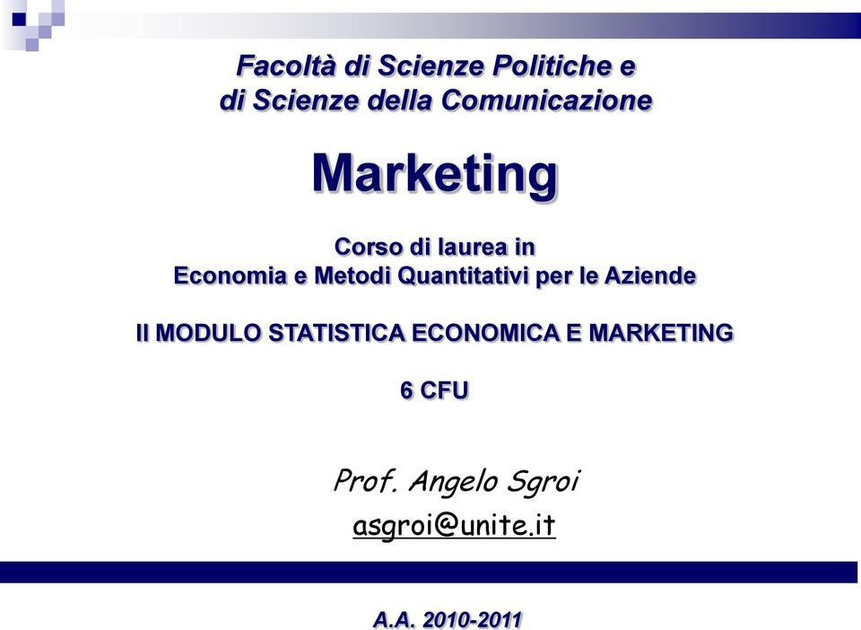 Quantitativi per le Aziende TURISMO II MODULO STATISTICA