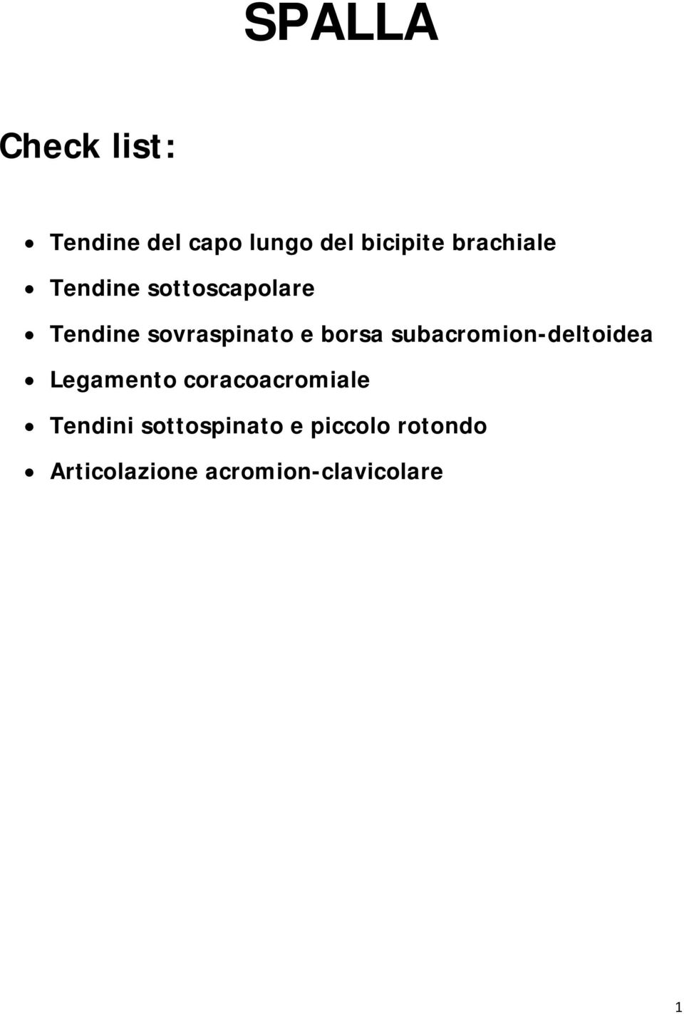 borsa subacromion-deltoidea Legamento coracoacromiale