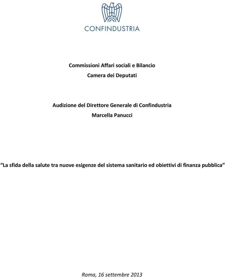 Panucci La sfida della salute tra nuove esigenze del sistema