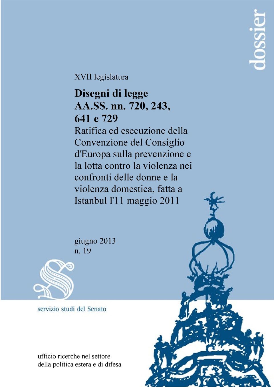 sulla prevenzione e la lotta contro la violenza nei confronti delle donne e la