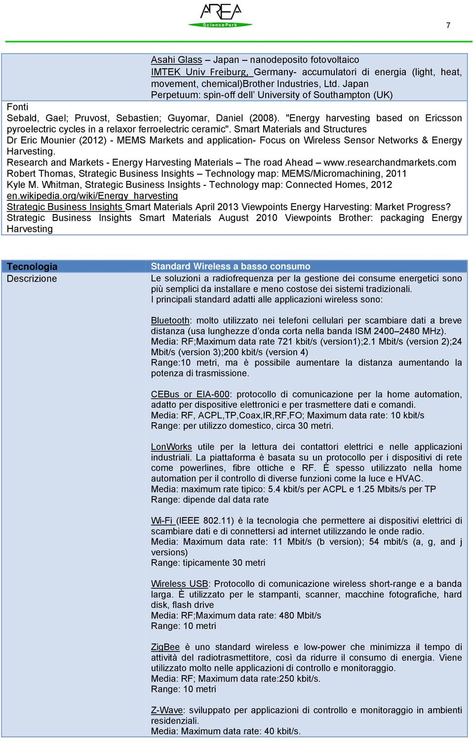 "Energy harvesting based on Ericsson pyroelectric cycles in a relaxor ferroelectric ceramic".