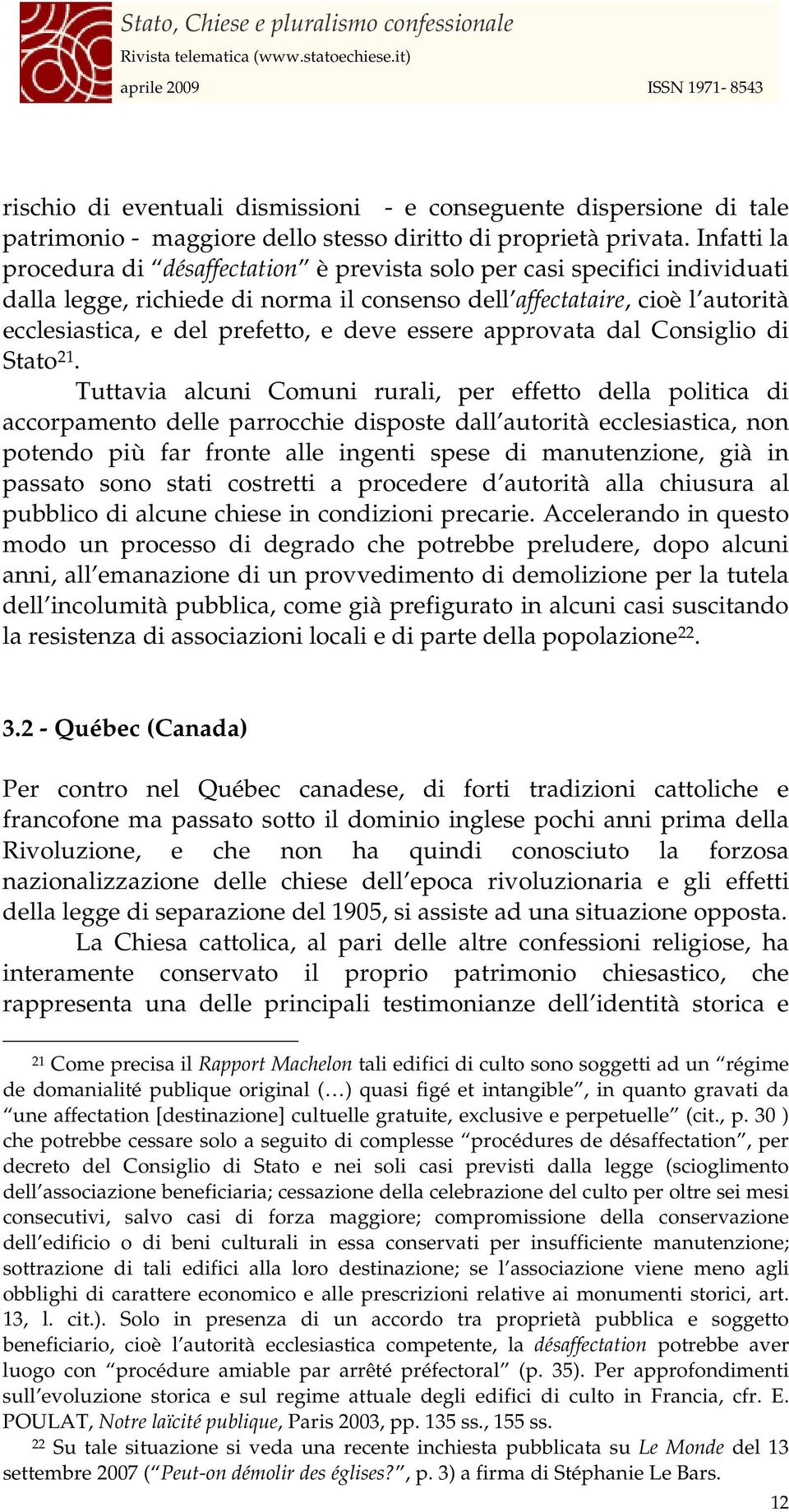 deve essere approvata dal Consiglio di Stato 21.