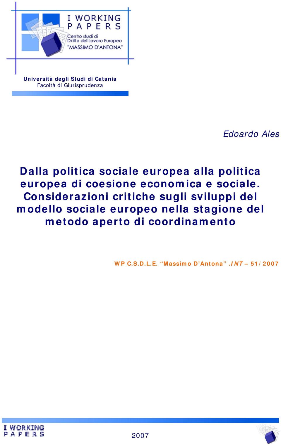 Considerazioni critiche sugli sviluppi del modello sociale europeo nella