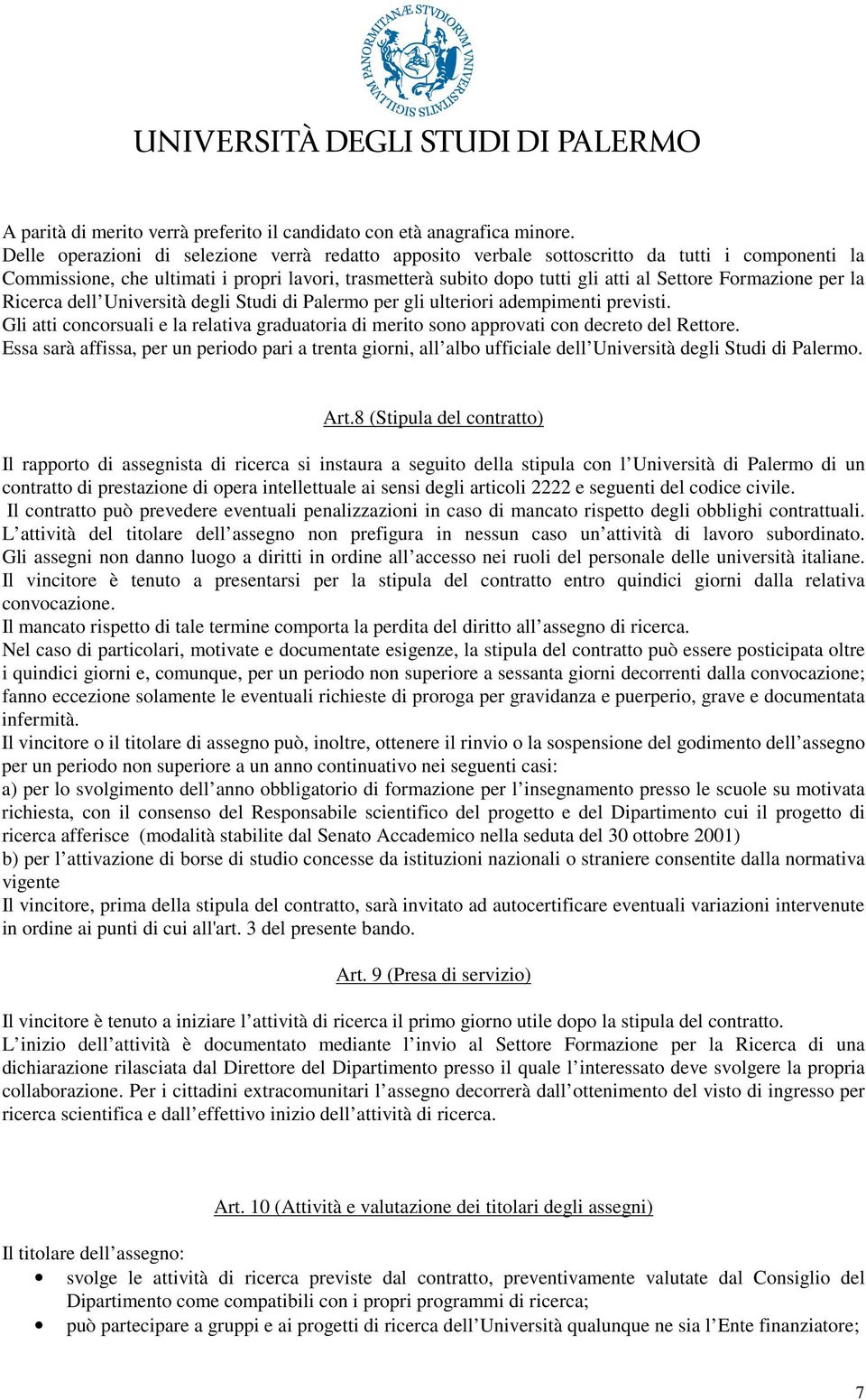 Formazione per la Ricerca dell Università degli Studi di Palermo per gli ulteriori adempimenti previsti.