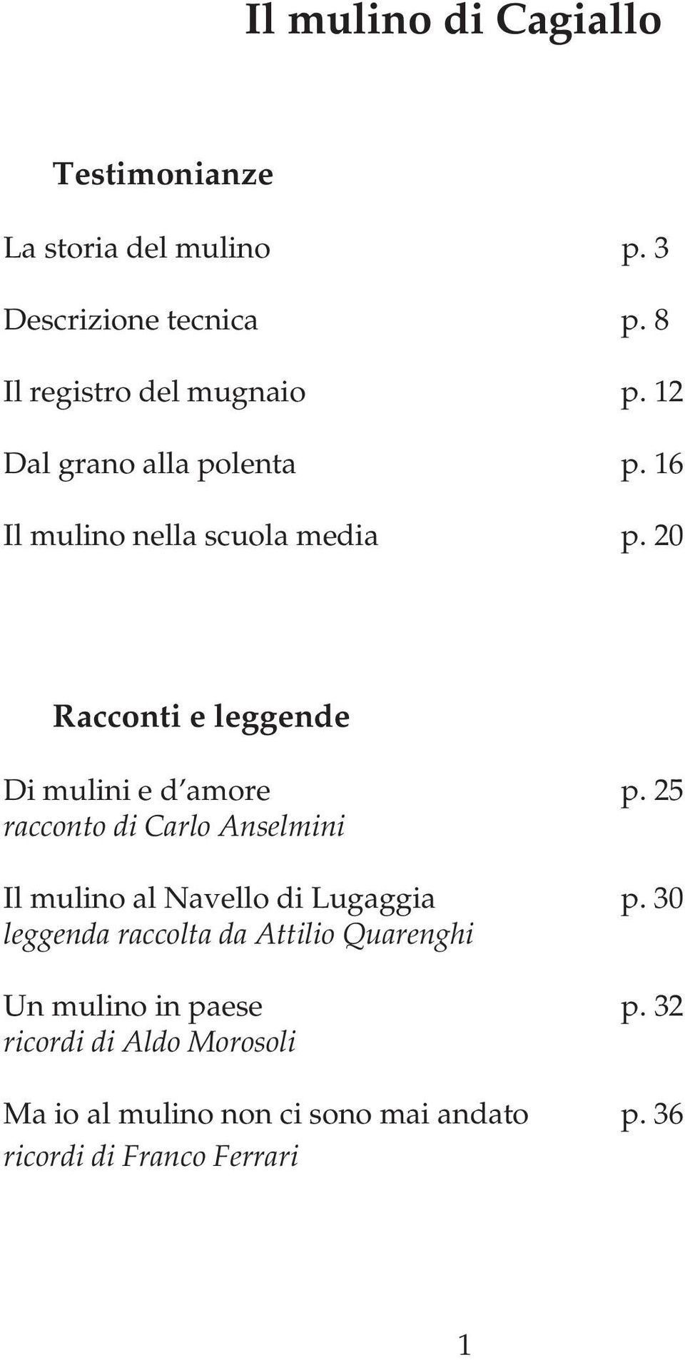 25 racconto di Carlo Anselmini Il mulino al Navello di Lugaggia p.