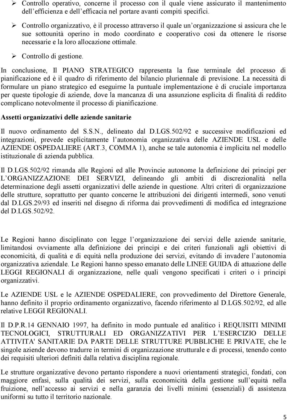 loro allocazione ottimale. Controllo di gestione.