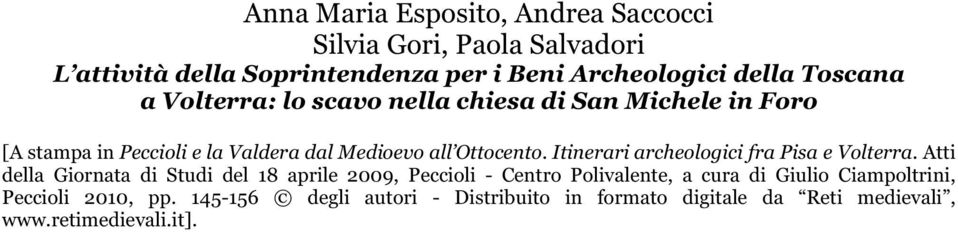 Itinerari archeologici fra Pisa e Volterra.