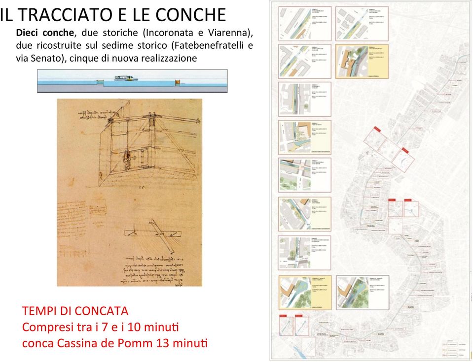 (Fatebenefratelli e via Senato), cinque di nuova realizzazione