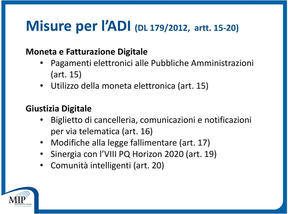 15) Utilizzo della moneta elettronica (art.