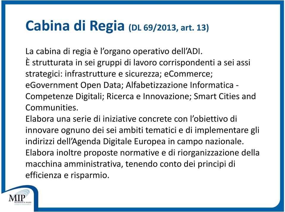 Informatica Competenze Digitali; Ricerca e Innovazione; Smart Cities and Communities.