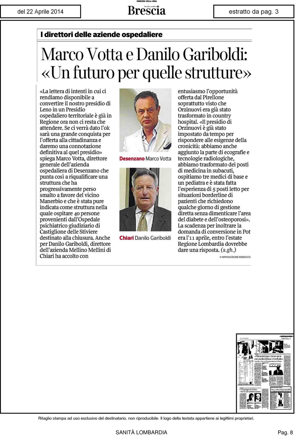 Se ci verrà dato l'ok sarà una grande conquista per l'offerta alla cittadinanza e daremo una connotazione definitiva al quel presidio» spiega Marco Votta, direttore generale dell'azienda ospedaliera