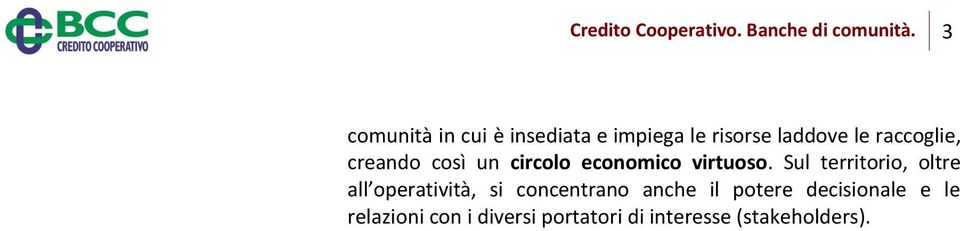 creando così un circolo economico virtuoso.