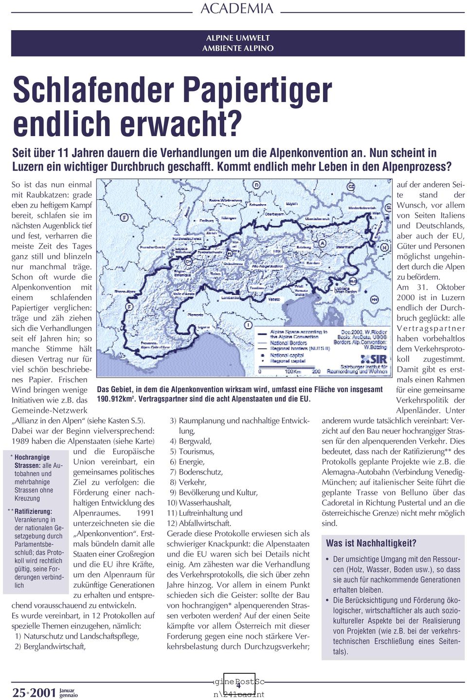 So ist das nun einmal mit Raubkatzen: grade eben zu heftigem Kampf bereit, schlafen sie im nächsten Augenblick tief und fest, verharren die meiste Zeit des Tages ganz still und blinzeln nur manchmal