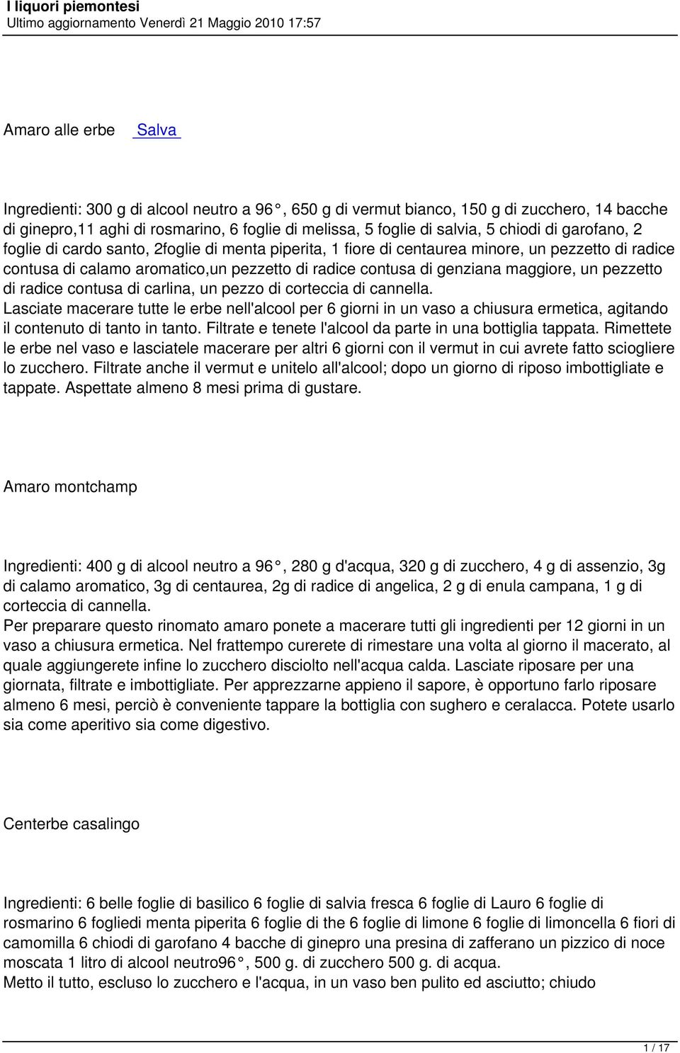 pezzetto di radice contusa di carlina, un pezzo di corteccia di cannella.