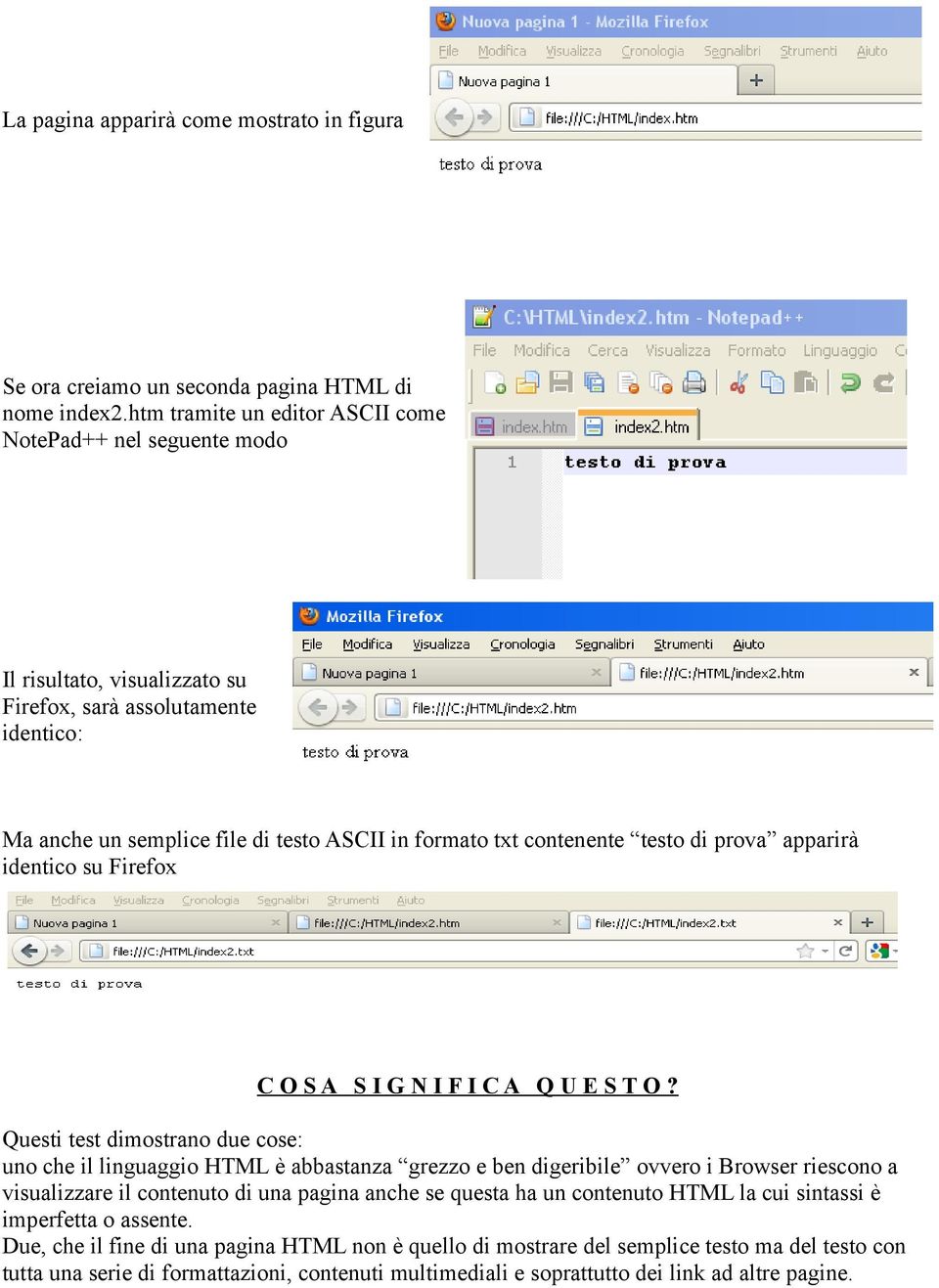 testo di prova apparirà identico su Firefox C O S A S I G N I F I C A Q U E S T O?