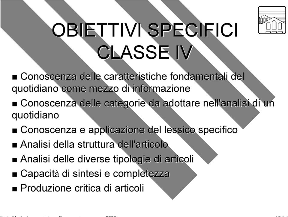 Conoscenza e applicazione del lessico specifico Analisi della struttura dell'articolo Analisi