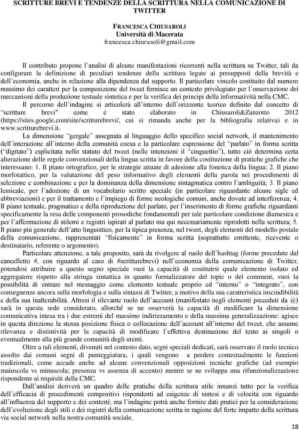 della brevità e dell economia, anche in relazione alla dipendenza dal supporto.