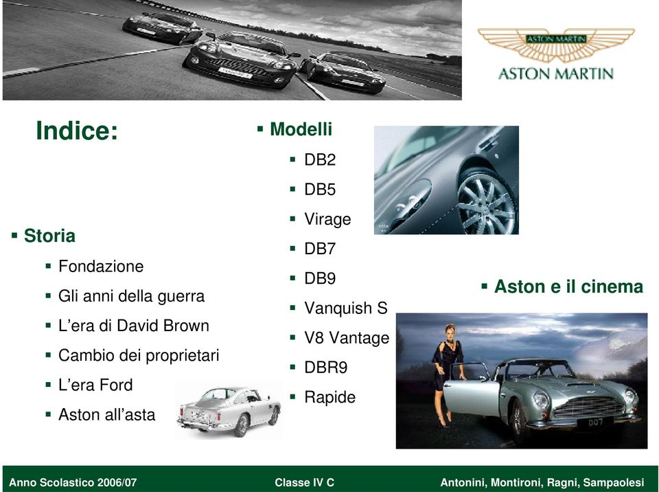 Ford Aston all asta Modelli DB2 DB5 Virage DB7