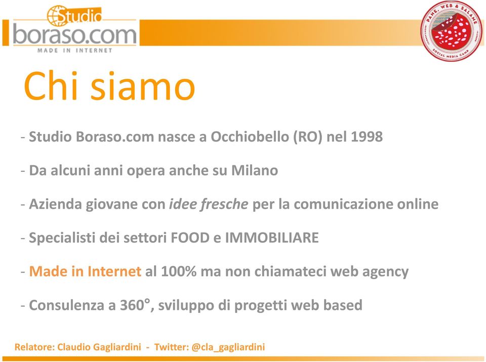 Azienda giovane con idee fresche per la comunicazione online - Specialisti dei